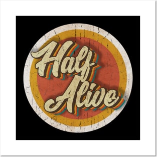 circle vintage Half Alive Posters and Art